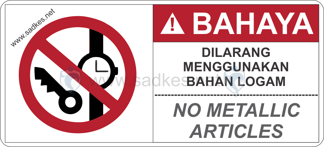 Sign Dilarang Menggunakan bahan logam